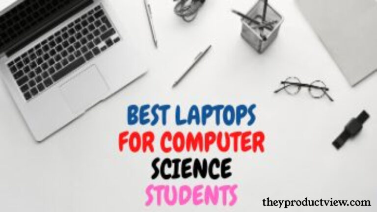 Laptops For Computer Science Students